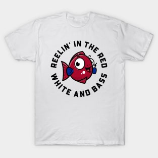 Reelin' in the Red, White, and Bass T-Shirt